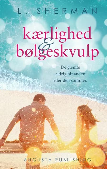 Kærlighed & bølgeskvulp af L. Sherman