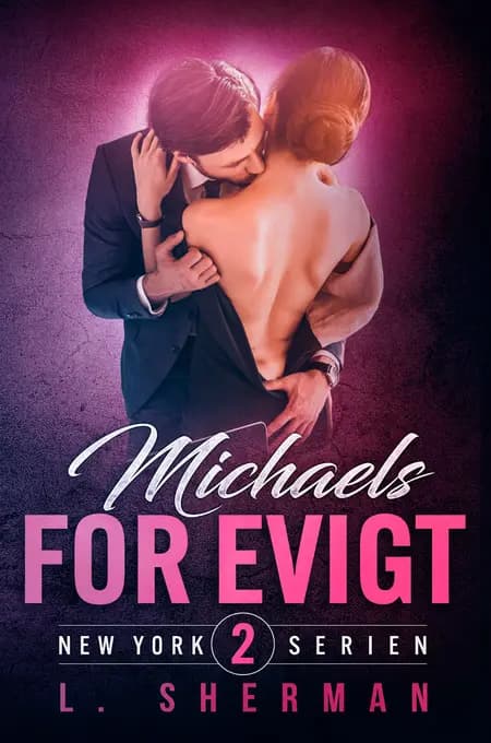 Michaels for evigt af L.Sherman