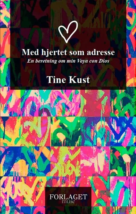 Med Hjertet Som Adresse af Tine Kust