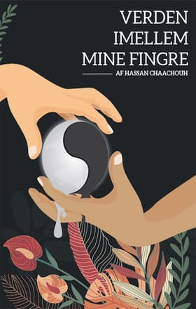Verden Imellem Mine Fingre af Hassan Chaachouh