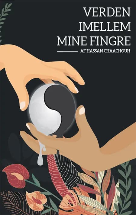 Verden Imellem Mine Fingre af Hassan Chaachouh
