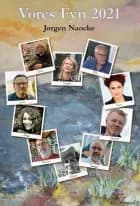 Vores Fyn 2021 af Jørgen Nancke