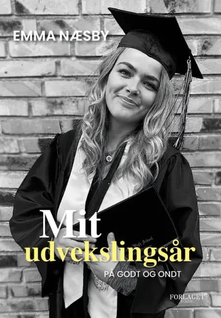 Mit udvekslingsår på godt og ondt af Emma Næsby