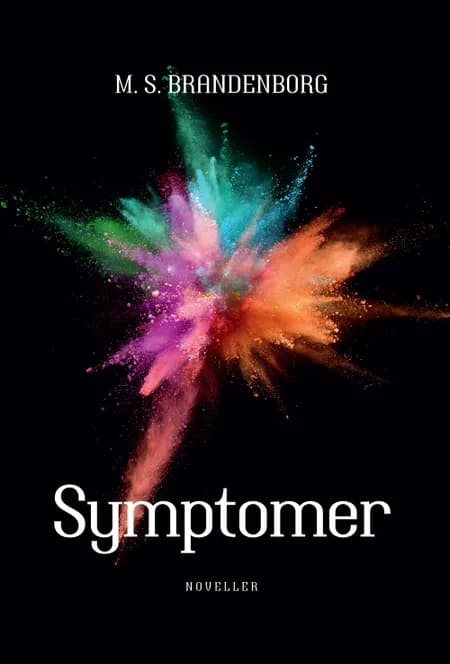Symptomer af M. S. Brandenborg