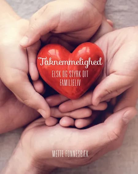 Taknemmelighed af Mette Fonnesbæk