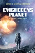 Evighedens Planet af Morten Ellemose og Søren Ellemose