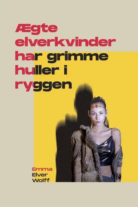 Ægte elverkvinder har grimme huller i ryggen af Emma Elver Wolff