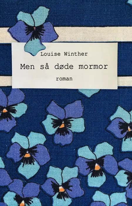 Men så døde mormor af Louise Winther