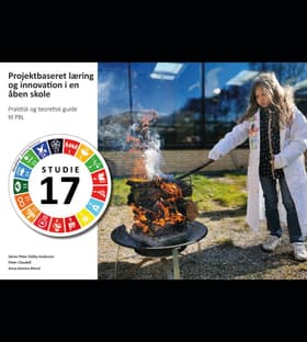 Projektbaseret læring og innovation i en åben skole af Søren Peter Dalby Andersen