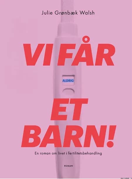 Vi får aldrig et barn! af Julie Grønbæk Walsh