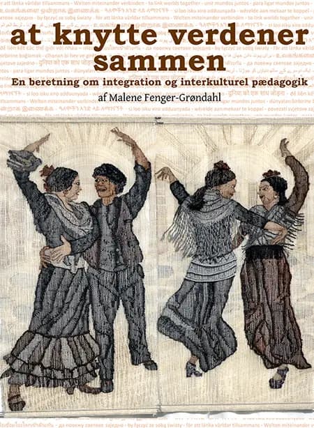 At knytte verdener sammen af Malene Fenger-Grøndahl