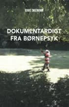 Dokumentardigt fra børnepsyk af Rikke Ingemann