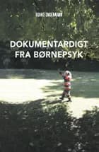 Dokumentardigt fra børnepsyk