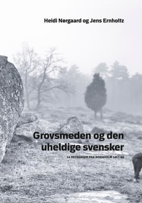 Grovsmeden og den uheldige svensker af Jens Ernholtz