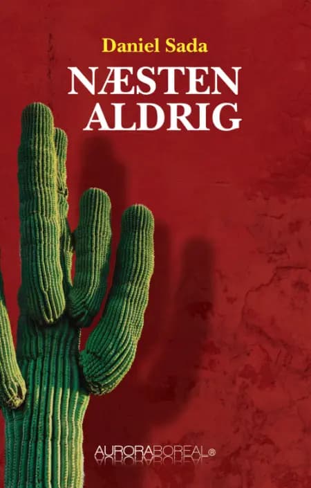 Næsten aldrig af Daniel Sada