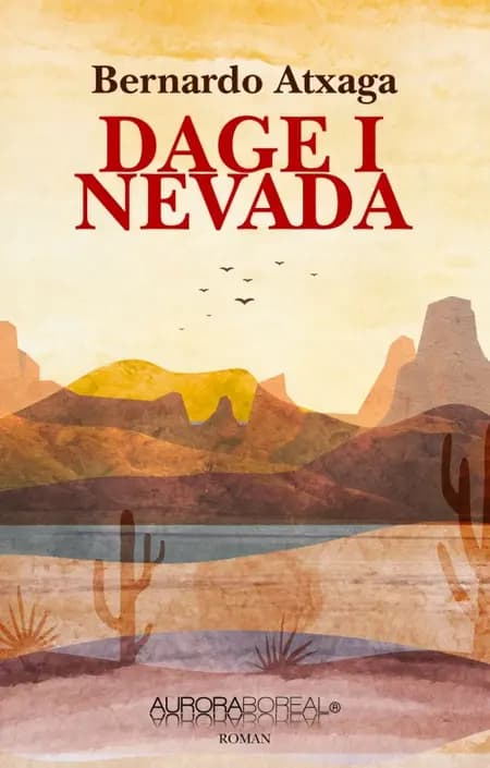 Dage i Nevada af Bernardo Atxaga