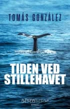Tiden ved Stillehavet af Tomás González