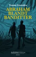 Abraham blandt banditter