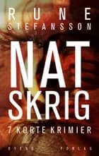Natskrig af Rune Stefansson