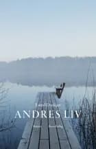 Andres liv af Estrid Dyekjær
