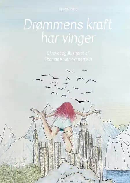 Drømmens kraft har vinger af Thomas Knuth-Winterfeldt
