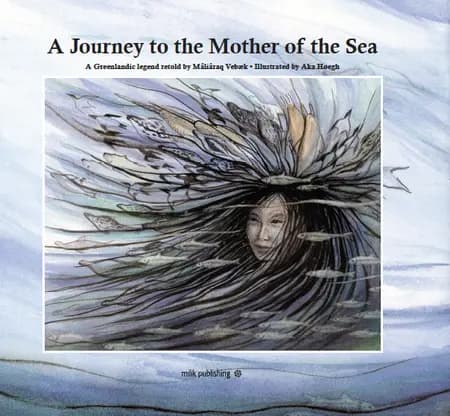 A Journey to the Mother of the Sea af Mâliâraq Vebæk