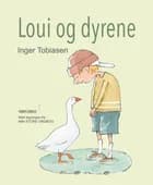 Loui og Dyrene af Inger Tobiasen