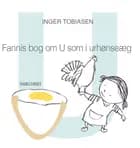 Fannis bog om U som i urhønseæg