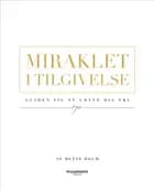 Miraklet i tilgivelse