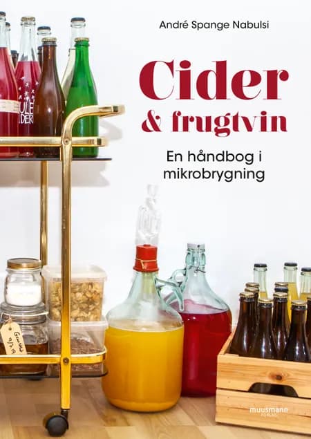 Cider og frugtvin af André Spange Nabulsi