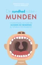 Din sundhed sidder i munden af Björn Klinge