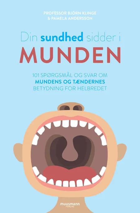 Din sundhed sidder i munden af Pamela Andersson