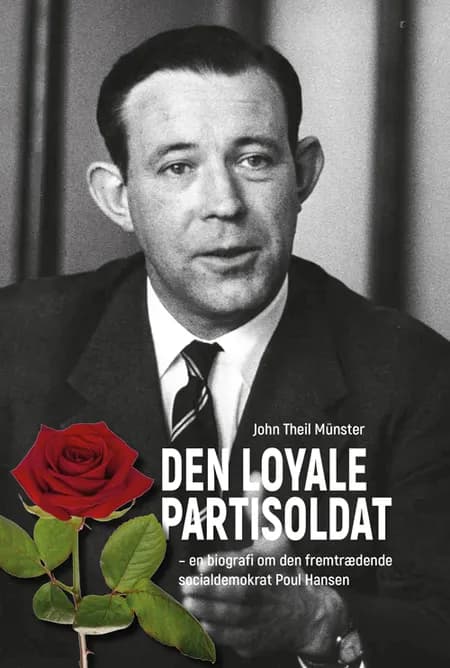 Den loyale partisoldat af John Theil Münster