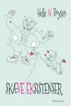 Skæve eksistenser af Helle W. Boysen