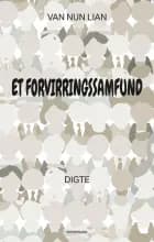 Et forvirringssamfund af Van Nun Lian