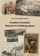 Postkort fortæller historie fra Kolding-egnen