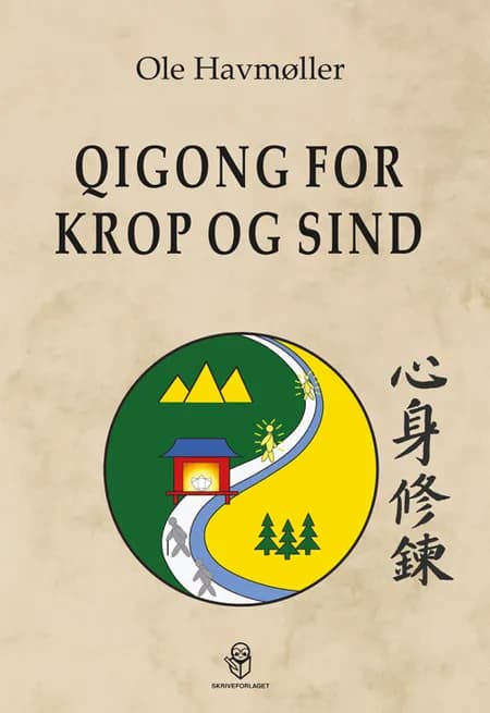 Qigong for krop og sind af Ole Havmøller