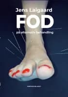 Fod på alternativ behandling af Jens Laigaard