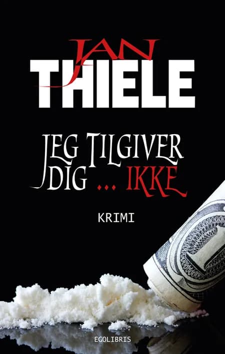 Jeg tilgiver dig ... ikke af Jan Thiele