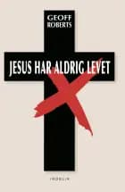 Jesus har aldrig levet
