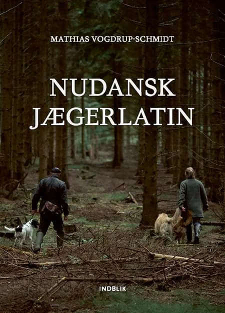 Nudansk jægerlatin af Mathias Vogdrup-Schmidt