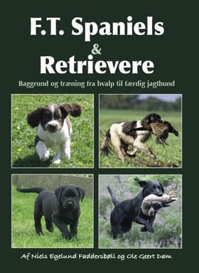 F.T. Spaniels & Retrievere af Niels Egelund Faddersbøll