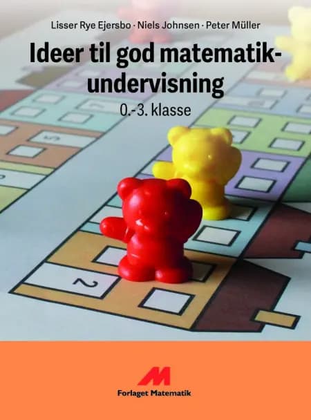 Ideer til god matematikundervisning af Lisser Rye Ejersbo