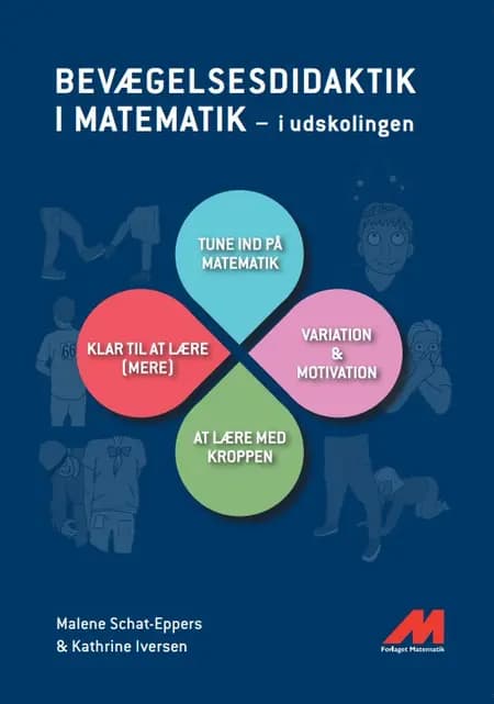 Bevægelsesdidaktik i matematik af Kathrine Iversen