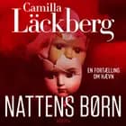 Nattens børn af Camilla Läckberg