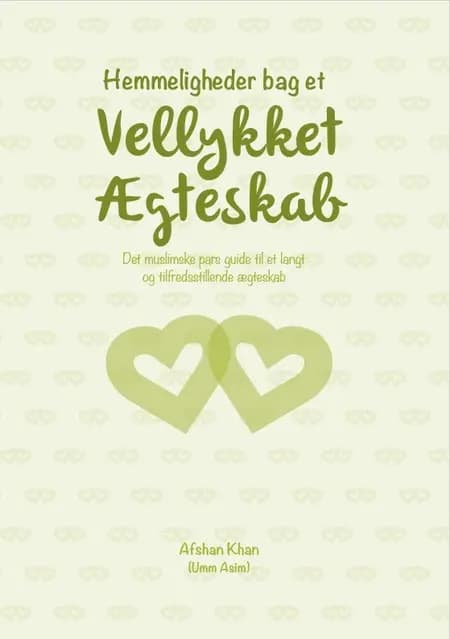 Hemmeligheder bag et vellykket ægteskab af Afshan Khan