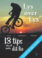 Lys over Lys af Muslim Hands Foundation Org.