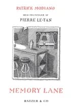 Memory Lane af Patrick Modiano og Pierre Le-Tan
