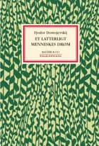 Et latterligt menneskes drøm af F. M. Dostojevskij