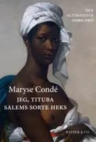 Jeg, Tituba, Salems sorte heks af Maryse Condé